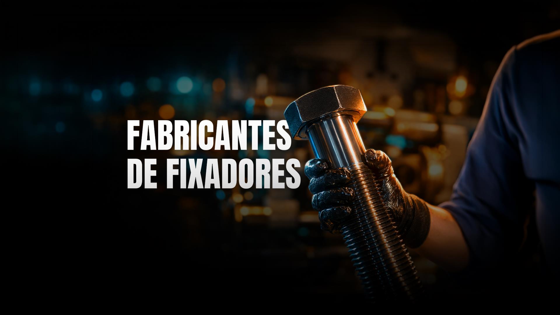 fabricantes de parafusos confiaveis